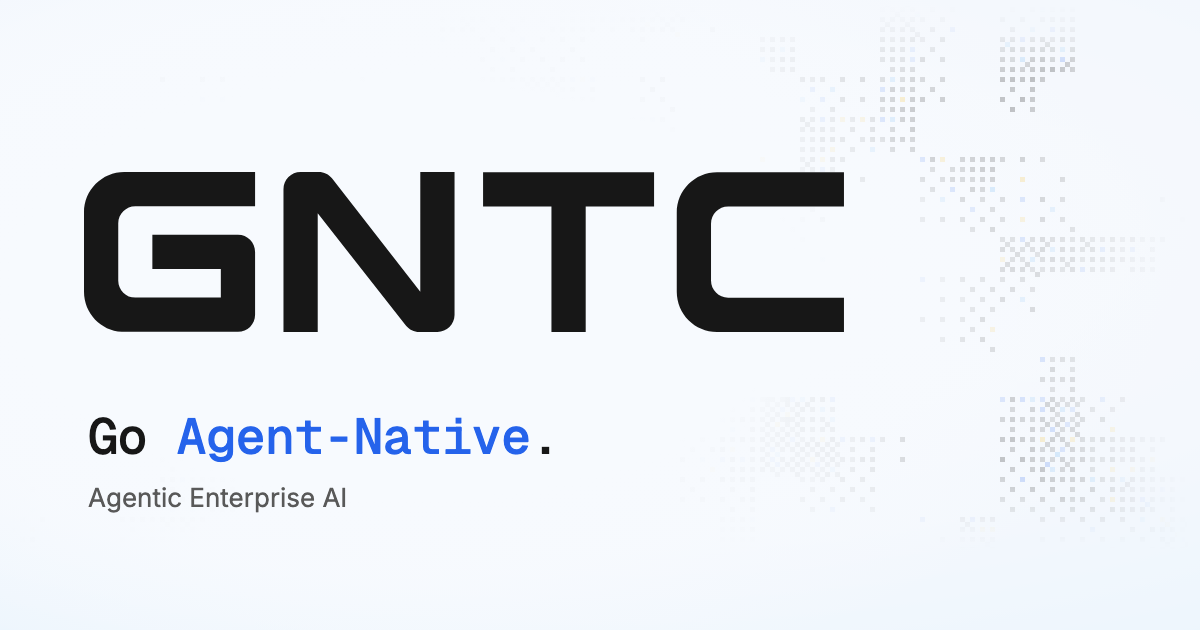GNTC — Agentic Enterprise AI